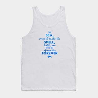 The sea, once it casts its spell, holds one in its net of wonder forever - RV Calypso, Jacques Yves Cousteau Tank Top